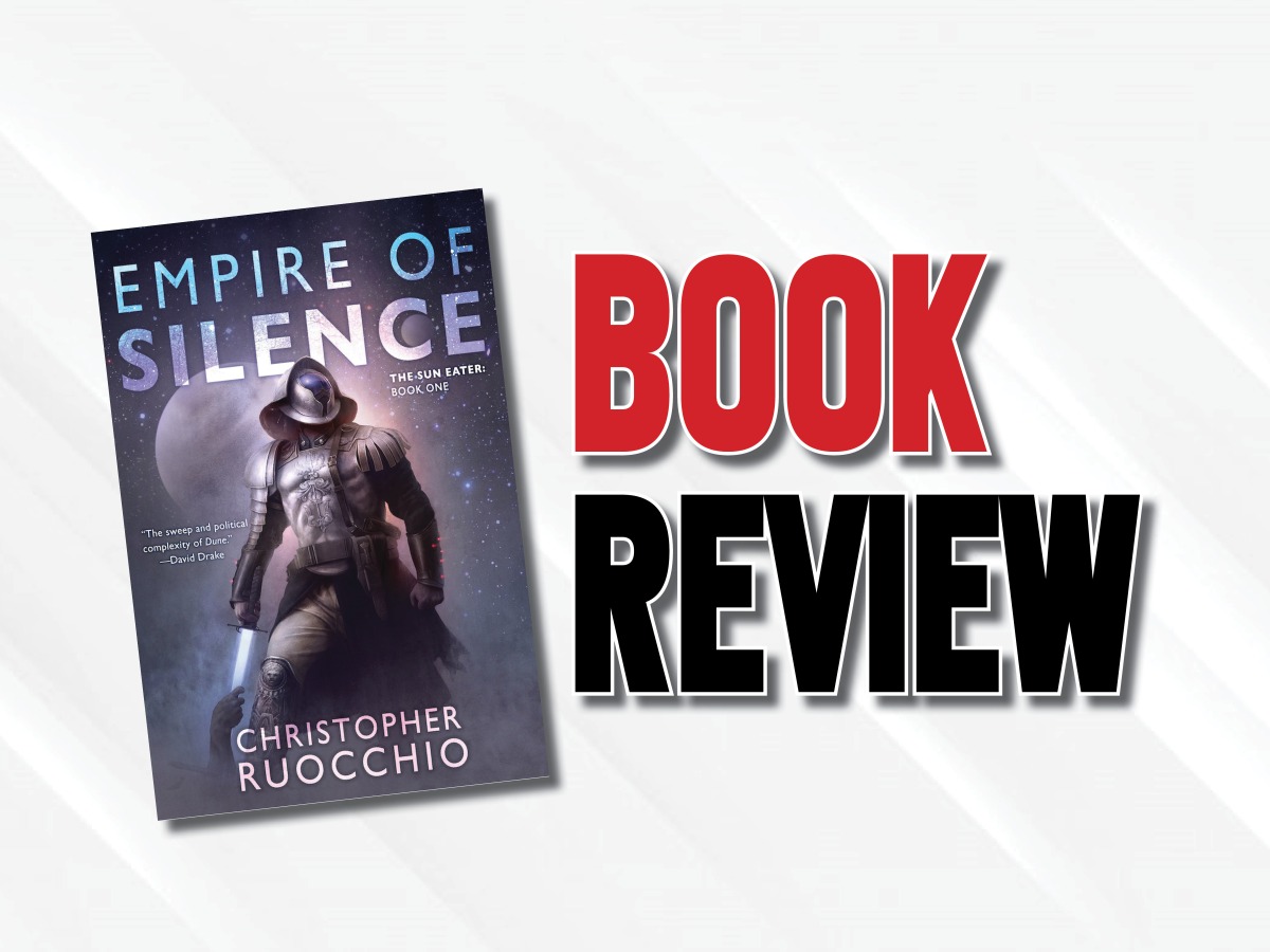 A Personal Odyssey In A Near-Perfect Space Epic  | “Empire of Silence” by Christopher Ruocchio (2018) Book Review